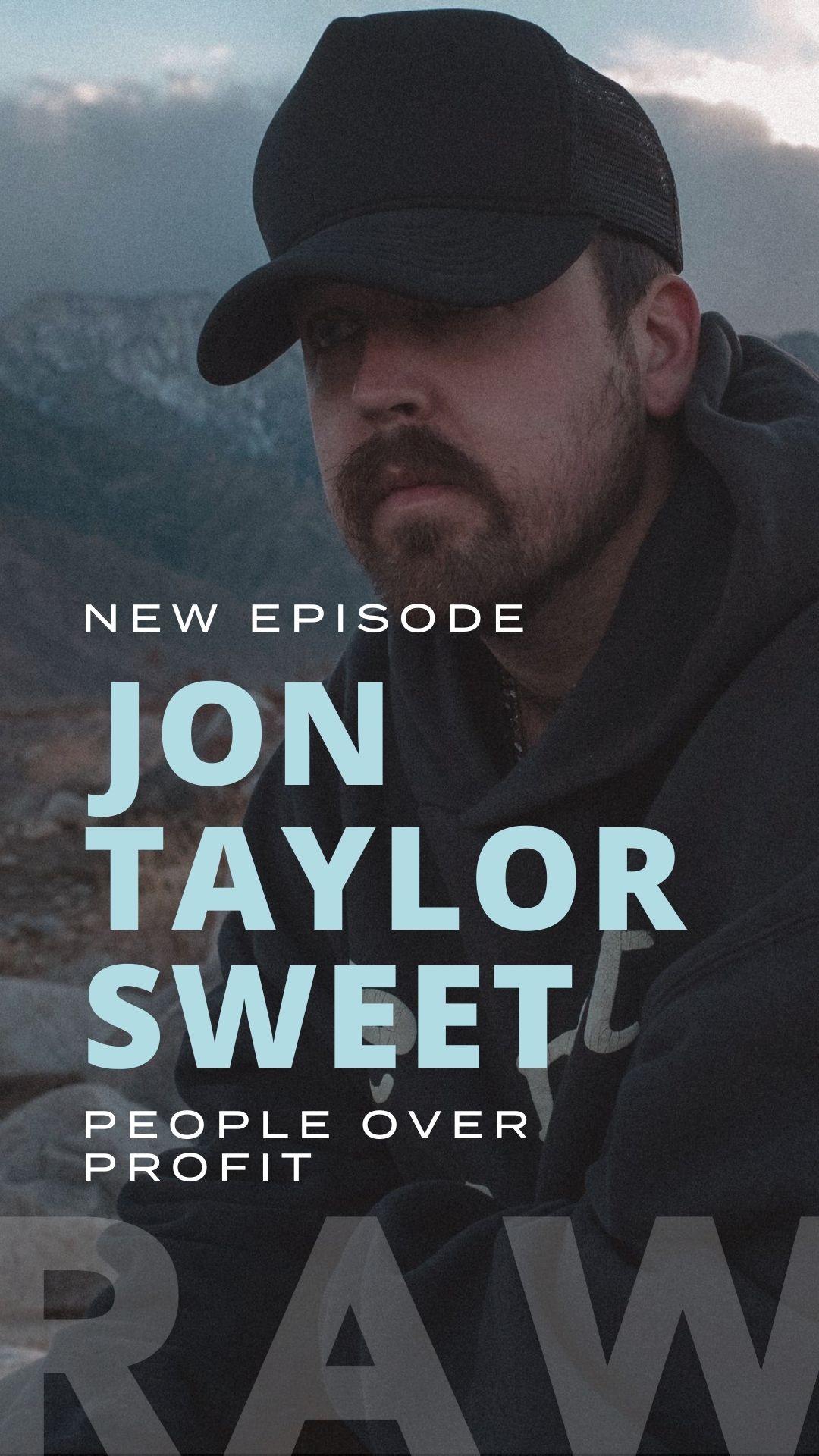RAW Podcast Jon Taylor Sweet and Jamie Findley People Over Profit