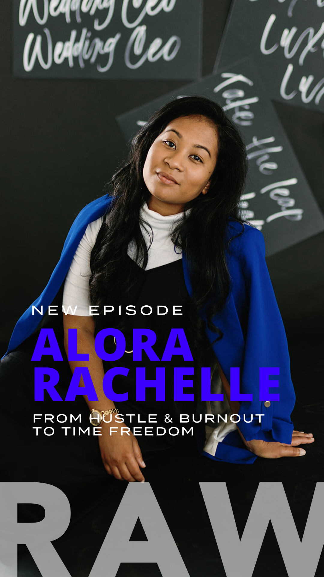 Alora Rachelle New Episode on RAW with the Landlocked Mermaid Podcast From Hustle & Burnout to Time Freedom